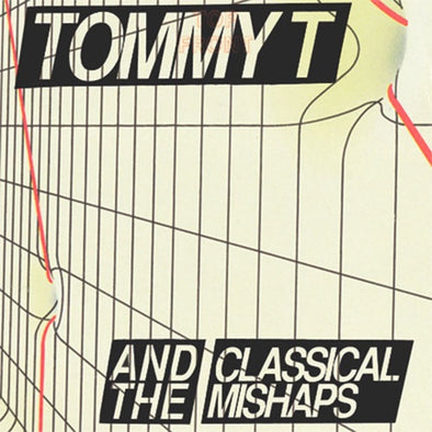 Tommy T & The Classic Mishaps "I Hate Tommy T" 7"