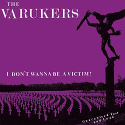 The Varukers "I Don't Wanna Be A Victim!" 7"