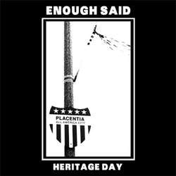 Enough Said "Heritage Day" 7"