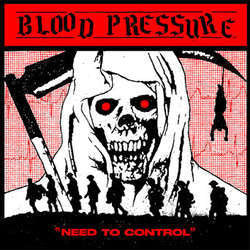 Blood Pressure "Need To Control" LP
