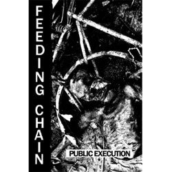 Feeding Chain "Public Execution" Cassette