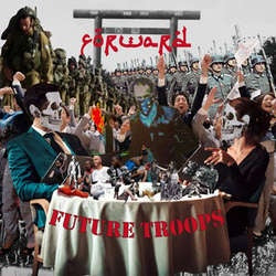 Forward "Future Troops" LP