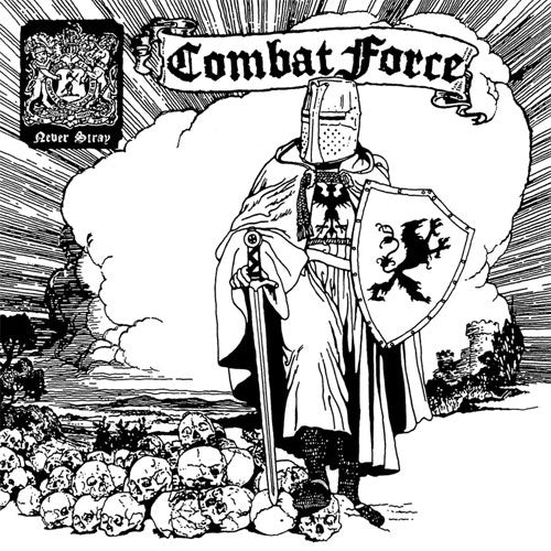 Combat Force "Never Stray: Pile Of Skulls" 7"