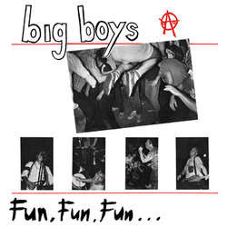Big Boys "Fun, Fun, Fun" 12"
