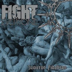 Fight Everyone "Invictus Fidelitas" CD
