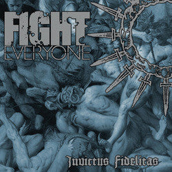 Fight Everyone "Invictus Fidelitas" CD