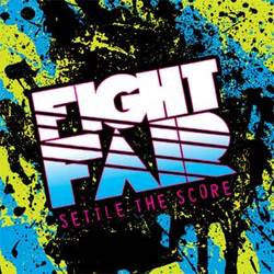 Fight Fair "Settle The Score"CDep