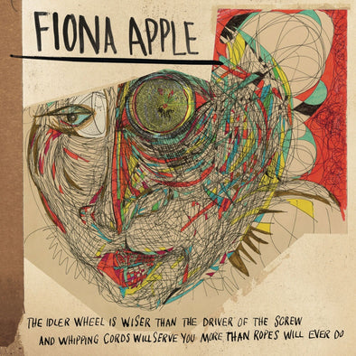 Fiona Apple "Idler Wheel Is Wiser Than The Driver Of The Screw & Whipping Cord" LP