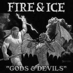 Fire & Ice "Gods & Devils" 7"