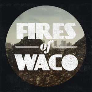 Fires Of Waco "The Journey Slow" 7"