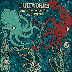 Fireworks "Adventure, Nostalgia And Robbery" 7"