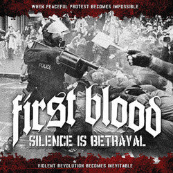 First Blood "Silence Is Betrayal" LP