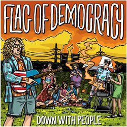 Flag Of Democracy "Down With People" LP