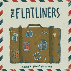 The Flatliners "Count Your Bruises" 7"