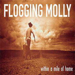 Flogging Molly "Within A Mile Of Home" CD