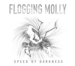 Flogging Molly "Speed Of Darkness" LP