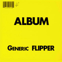 Flipper "Album - Generic Flipper" LP