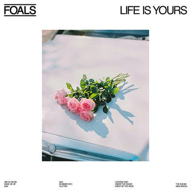 Foals "Life Is Yours" LP