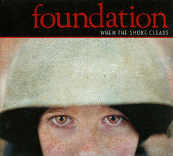 Foundation "When The Smoke Clears" CD