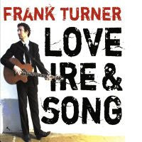 Frank Turner "Love, Ire and Songs" CD