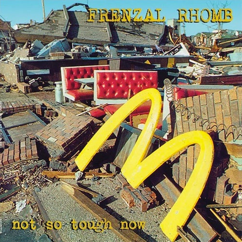 Frenzal Rhomb "Not So Tough Now" LP