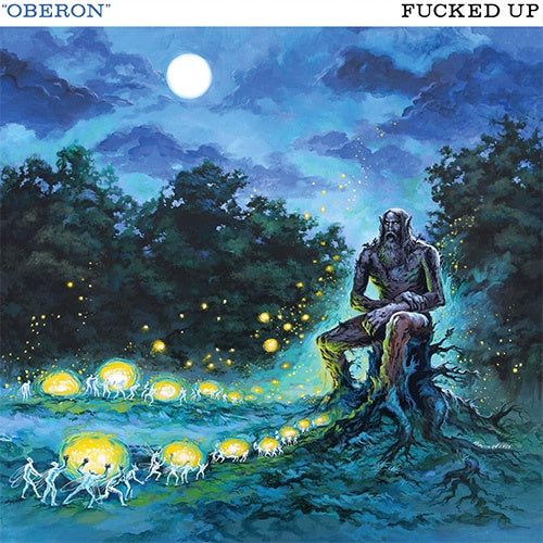 Fucked Up "Oberon" LP