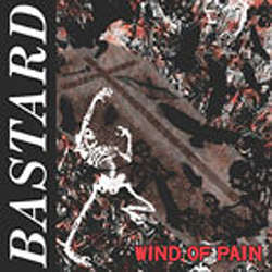 Bastard "Wind Of Pain" LP