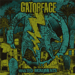 Gatorface "Wasted Monuments" LP