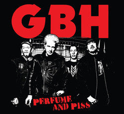 GBH "Perfume and Piss" CD