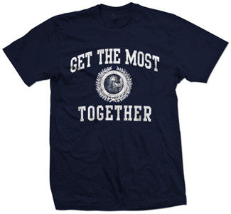 Get The Most "Together" T Shirt