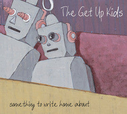 The Get Up Kids "Something To Write Home About - 10th Anniversar