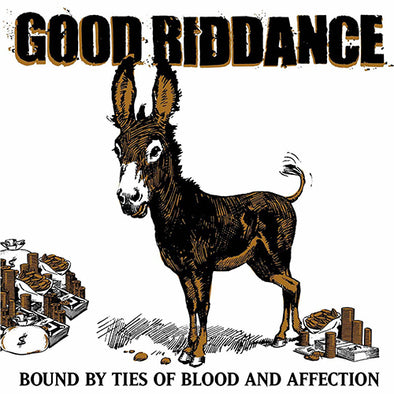 Good Riddance "Bound By Ties Of Blood And Affection" LP