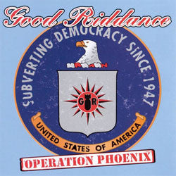 Good Riddance "Operation Phoenix" LP