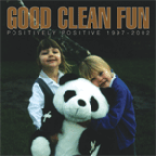 Good Clean Fun "Positively Positive 1998 - 2002" CD