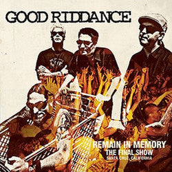 Good Riddance "Remain In Memory - The Final Show" CD