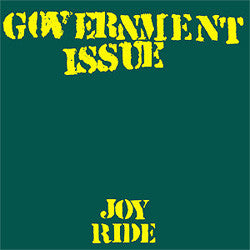 Government Issue "Joy Ride" LP