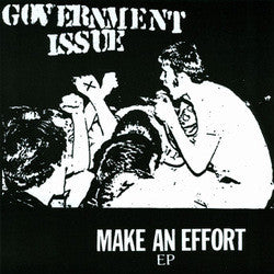 Government Issue "Make An Effort"7"