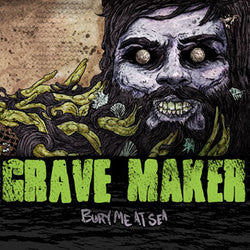 Grave Maker "Bury Me At Sea"LP