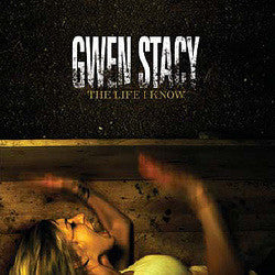 Gwen Stacy "Life I Know" CD