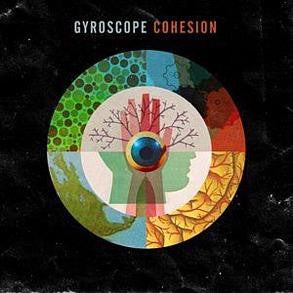 Gyroscope "Cohesion" CD