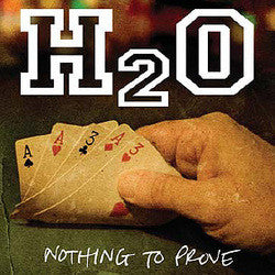 H2O "Nothing To Prove" CD