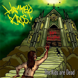 Hammer Bros "Kids Are Dead" LP