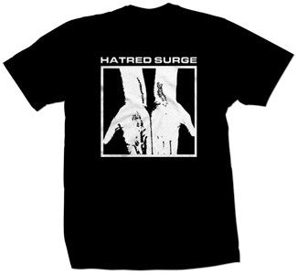 Hatred Surge "Hands" T Shirt