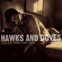Hawks And Doves "Year One" LP