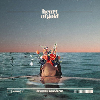 Heart Of Gold "Beautiful Dangerous" LP