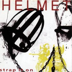 Helmet "Strap It On" LP