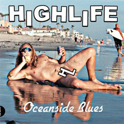 High Life "Oceanside Blues" 7"