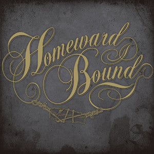 Homeward Bound "Chorus Of Cast Outs" CD