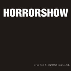 Horror Show "Notes From" LP