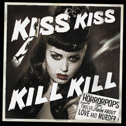 Horrorpops "Kiss Kiss Kill Kill" LP